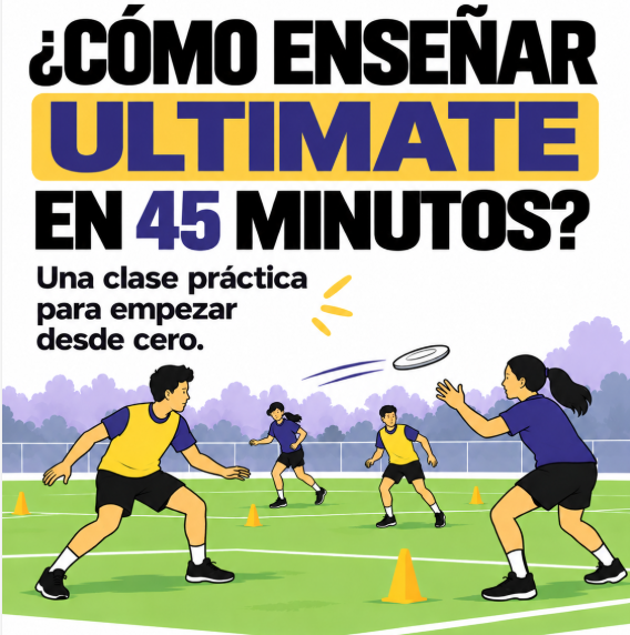 Cómo organizar una clase de Ultimate en 45 minutos